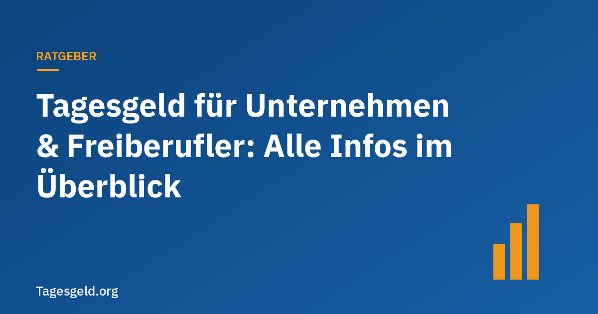 Titelbild Ratgeber: Tagesgeld für Unternehmen & Freiberufler – Alle Infos im Überblick