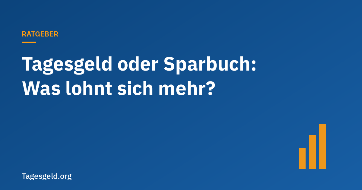 Titelbild Ratgeber: Tagesgeld oder Sparbuch – Was lohnt sich mehr?